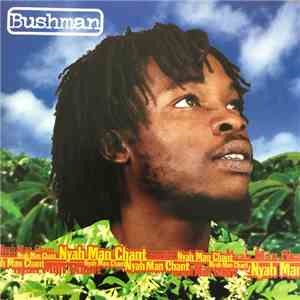 Bushman  - Nyah Man Chant download free