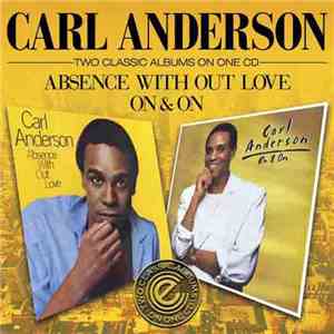 Carl Anderson - Absence With Out Love / On & On download free Carl Anderson - Absence With Out Love / On & On download mp3 flac