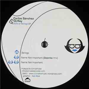 Carlos Sánchez & DJ Ray - Dark Or Strings EP download free Carlos Sánchez & DJ Ray - Dark Or Strings EP download mp3 flac
