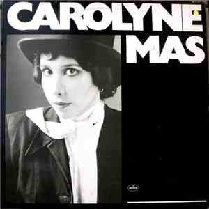 Carolyne Mas - Carolyne Mas download free Carolyne Mas - Carolyne Mas download mp3 flac