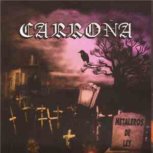 Carroña  - Metaleros De Ley download free