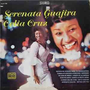 Celia Cruz - Serenata Guajira download free Celia Cruz - Serenata Guajira download mp3 flac