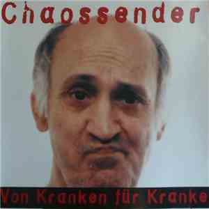 Chaossender - Von Kranken Für Kranke download mp3 flac
