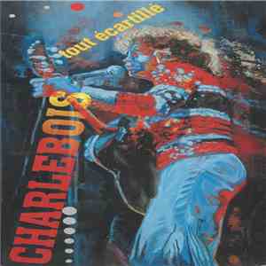 Charlebois - Tout Écartillé download free Charlebois - Tout Écartillé download mp3 flac