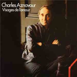 Charles Aznavour - Visages De L'Amour download free