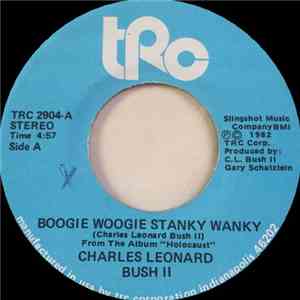 Charles Leonard Bush II - Boogie Woogie Stanky Wanky download mp3 flac
