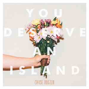 Chase Huglin - You Deserve An Island download free Chase Huglin - You Deserve An Island download mp3 flac