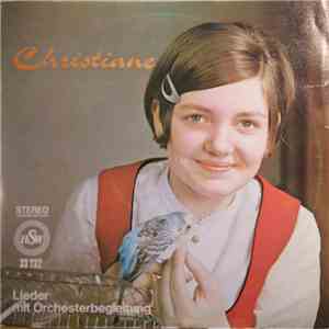 Christiane  Mit Dem HSW Studio-Chor Und Orchester - Lieder Mit Orchesterbegleitung download mp3 flac