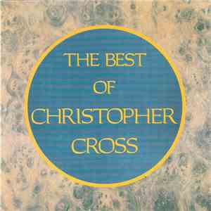 Christopher Cross - The Best Of Christopher Cross download mp3 flac