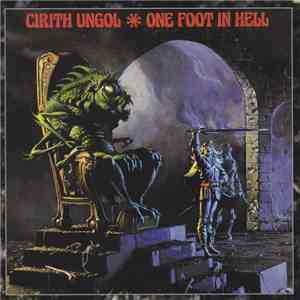 Cirith Ungol - One Foot In Hell download free