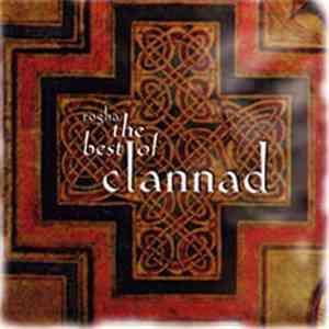 Clannad - Rogha: The Best Of Clannad download mp3 flac
