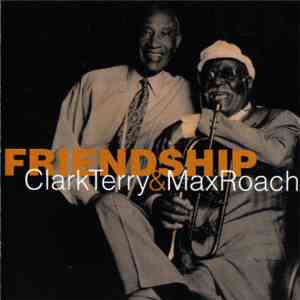 Clark Terry & Max Roach - Friendship download free Clark Terry & Max Roach - Friendship download mp3 flac