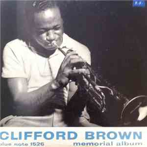 Clifford Brown - Memorial Album download free Clifford Brown - Memorial Album download mp3 flac