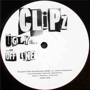 Clipz - Ugly / Offline download free Clipz - Ugly / Offline download mp3 flac