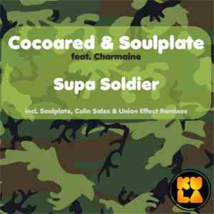 Cocoared and Soulplate - Supa Soldier download mp3 flac