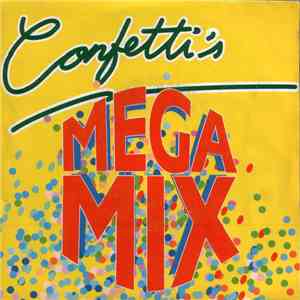 Confetti's - Megamix download free Confetti's - Megamix download mp3 flac