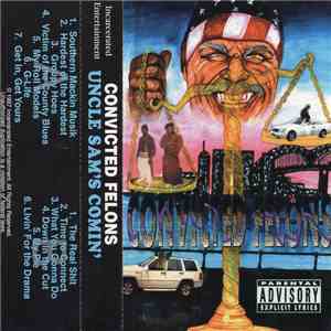 Convicted Felons  - Uncle Sam's Comin' download free