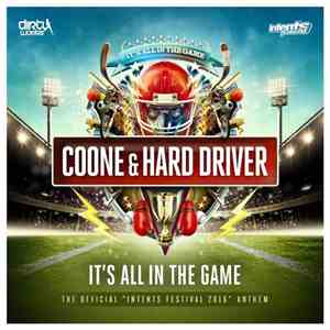 Coone & Hard Driver - It's All In The Game (Official Intents Festival 2016 Anthem) download mp3 flac