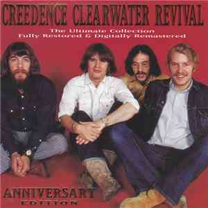 Creedence Clearwater Revival - The Ultimate Collection - Anniversary Edition download free