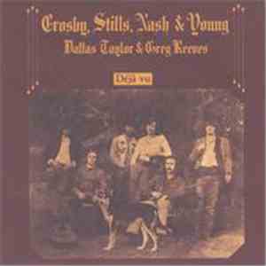 Crosby, Stills, Nash & Young - Déjà Vu download free Crosby, Stills, Nash & Young - Déjà Vu download mp3 flac