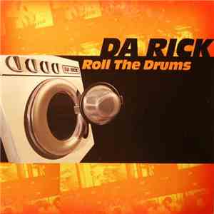 Da Rick - Roll The Drums download free