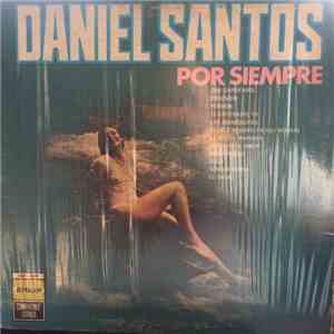Daniel Santos - Por Siempre download free Daniel Santos - Por Siempre download mp3 flac