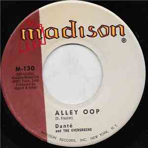 Danté And The Evergreens - Alley-Oop download free
