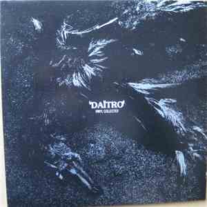 Daïtro - Vinyl Collected download free Daïtro - Vinyl Collected download mp3 flac