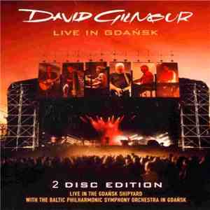 David Gilmour - Live In Gdańsk download mp3 flac