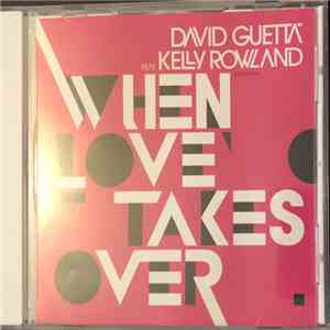 David Guetta Feat. Kelly Rowland - When Love Takes Over download free David Guetta Feat. Kelly Rowland - When Love Takes Over download mp3 flac