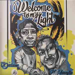 Declaime & Jazzylla - Welcome To My Light download free Declaime & Jazzylla - Welcome To My Light download mp3 flac