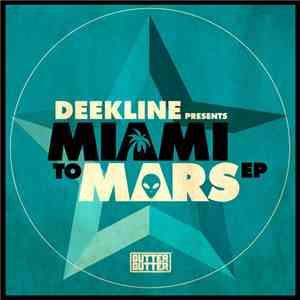 Deekline - Miami To Mars EP download free Deekline - Miami To Mars EP download mp3 flac