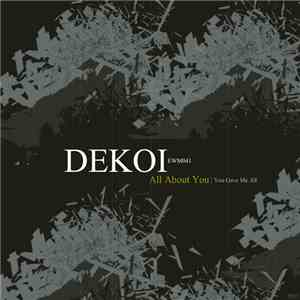Dekoi - All About You download free Dekoi - All About You download mp3 flac