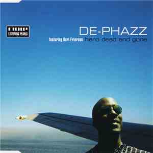De-Phazz Featuring Karl Frierson - Hero Dead And Gone download free