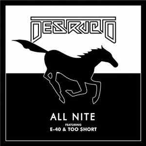 Destructo  Featuring E-40 & Too $hort - All Nite download free