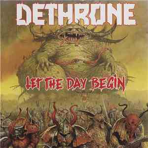 Dethrone - Let The Day Begin download mp3 flac