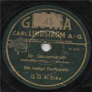 Die Lustige Dorfkapelle - Im Gansemarsch / Matrosenliebe download free