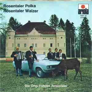 Die Orig. Fidelen Rosentaler - Rosentaler Polka download free Die Orig. Fidelen Rosentaler - Rosentaler Polka download mp3 flac