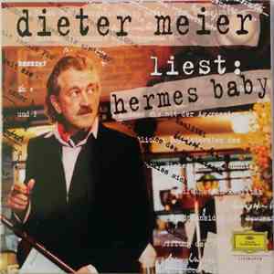 Dieter Meier - Liest: Hermes Baby download free Dieter Meier - Liest: Hermes Baby download mp3 flac
