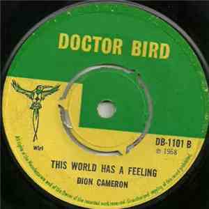 Dion Cameron - Miserable Friday / The World Has A Feeling download free