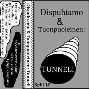 Dispuhtamo & Tuonpuoleinen - Tunneli download free Dispuhtamo & Tuonpuoleinen - Tunneli download mp3 flac