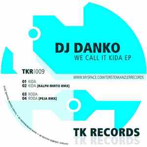 DJ Danko - We Call It Kida EP download free DJ Danko - We Call It Kida EP download mp3 flac
