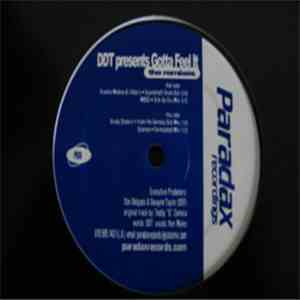 DJ Dax & Dwayne Taylor - DDT Presents Gotta Feel It-The Remixes download free DJ Dax & Dwayne Taylor - DDT Presents Gotta Feel It-The Remixes download mp3 flac