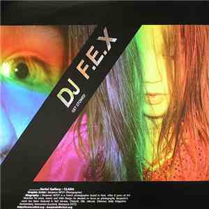 DJ F.E.X - Get Stoned download mp3 flac