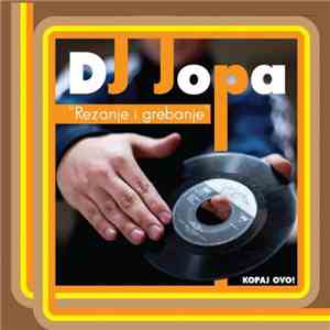 DJ Jopa - Rezanje i Grebanje download free