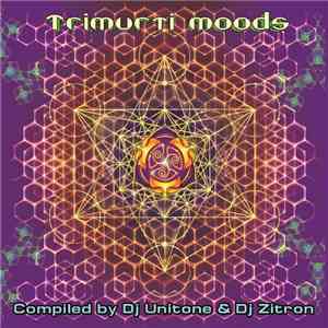 Dj Unitone & Dj Zitron - Trimurti Moods download free