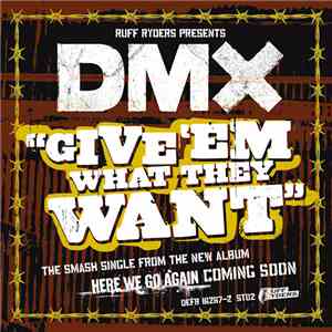 DMX - Give 'Em What They Want download mp3 flac