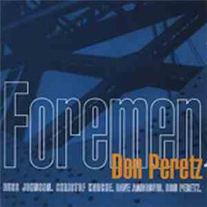 Don Peretz Featuring: Russ Johnson, Christof Knoche, David Ambrosio - Foremen download free