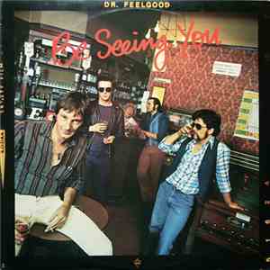 Dr. Feelgood - Be Seeing You download mp3 flac