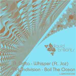 Drifta / Indivision - Whisper / Boil The Ocean download free